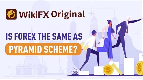 Is Forex the Same as Pyramid Scheme? Click to know more