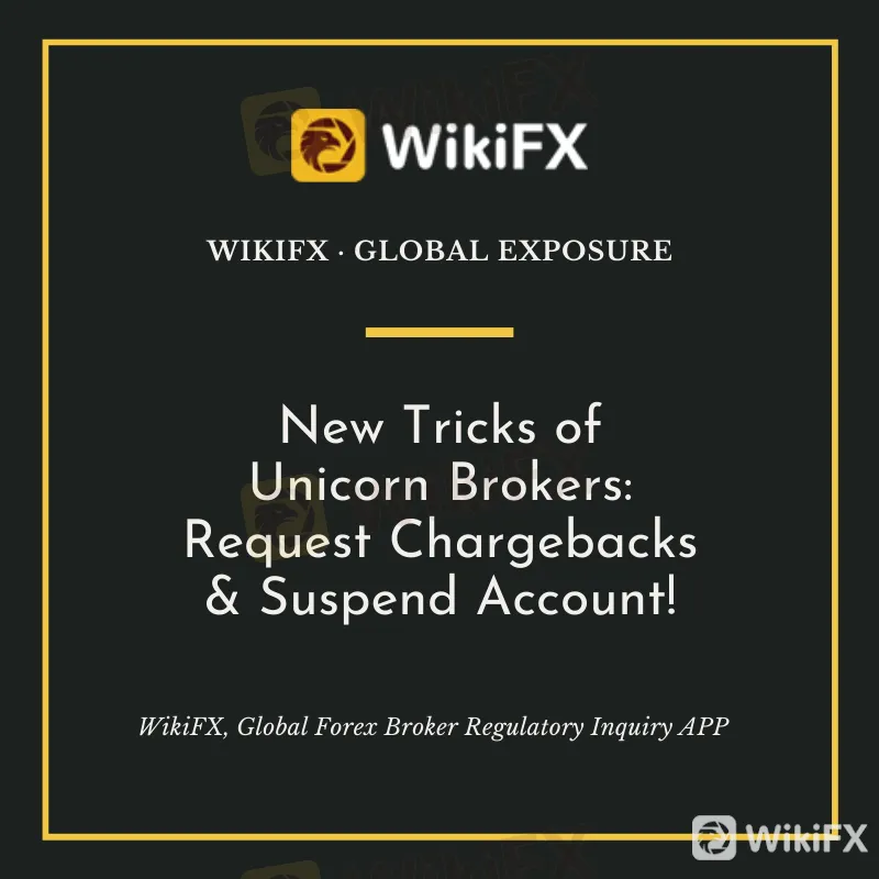 Watch Out The New Tricks-Request Chargebacks & Suspend Account! - WikiFX